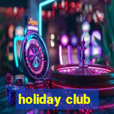 holiday club